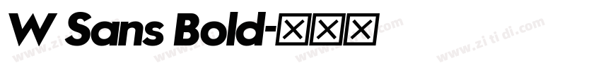 W Sans Bold字体转换 W Sans Bold字体转换